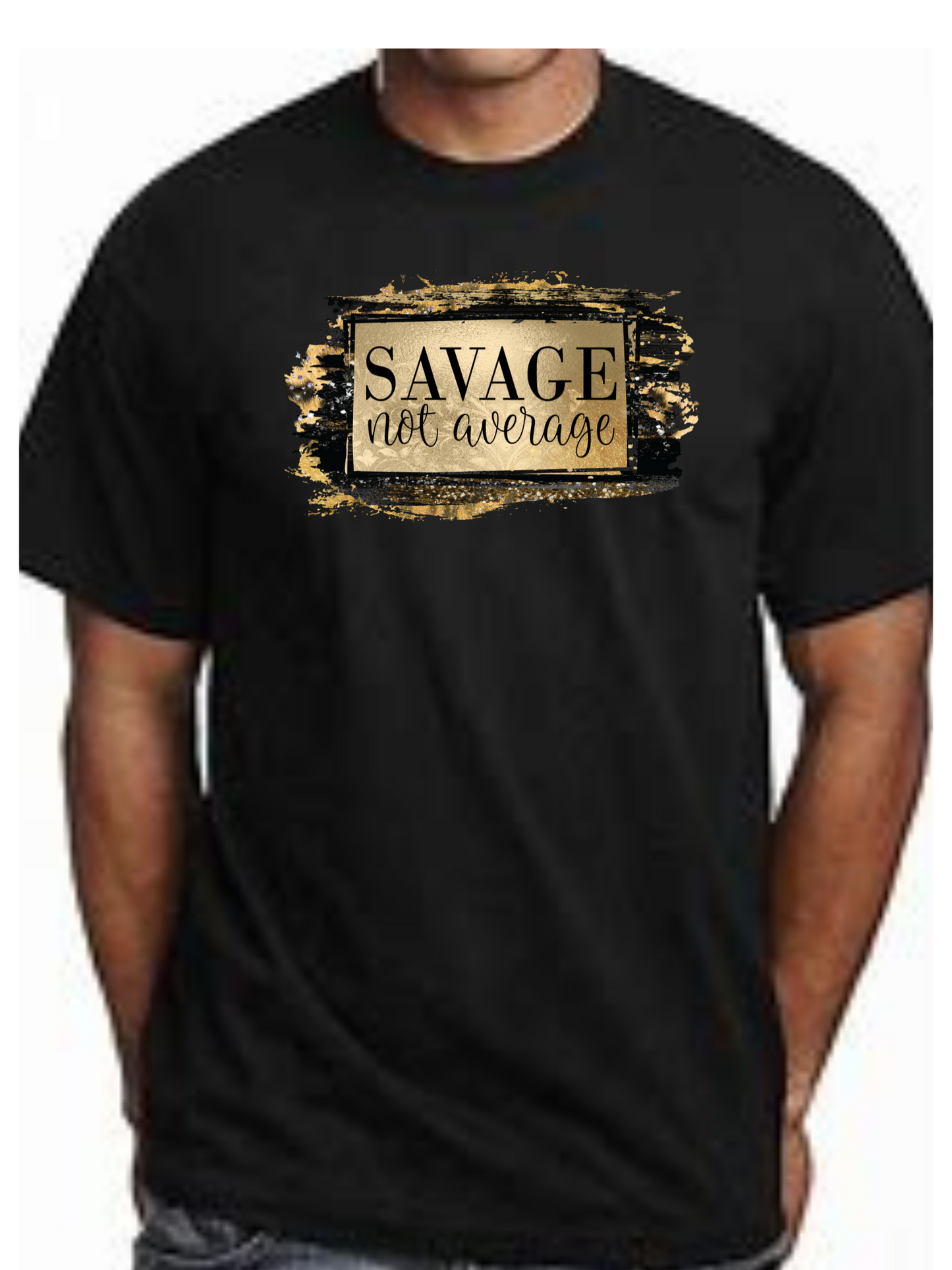UNISEX "Savage Not Average" Short Sleeve T-Shirt
