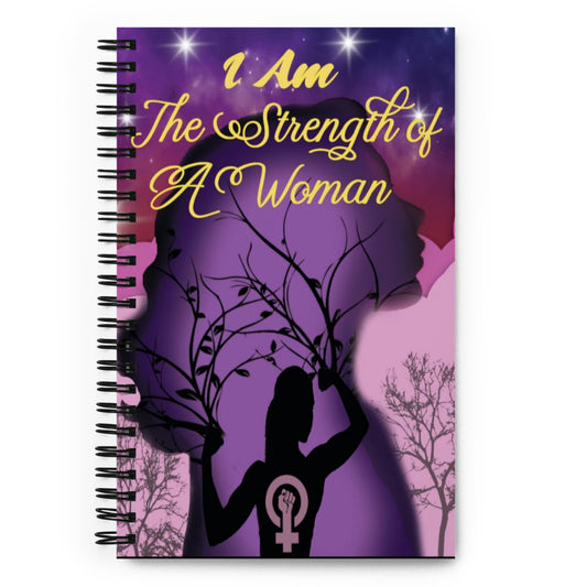 Strength of A Woman spiral notebook 2